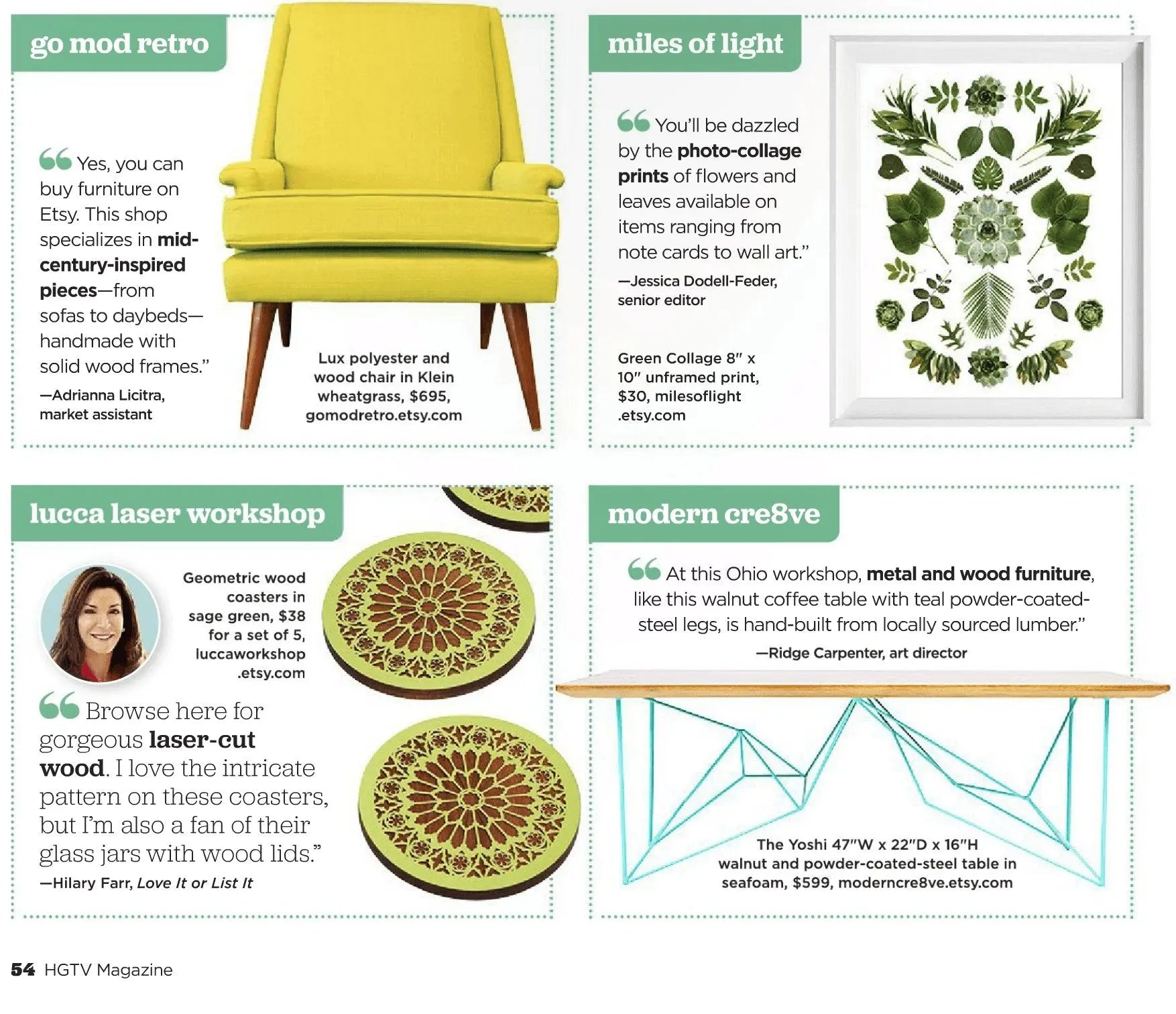 We are featured in HGTV magazine this month! Moderncre8ve